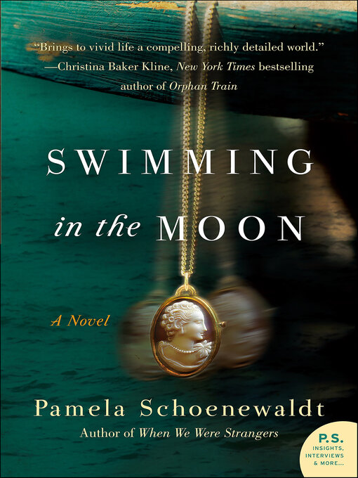 Title details for Swimming in the Moon by Pamela Schoenewaldt - Wait list